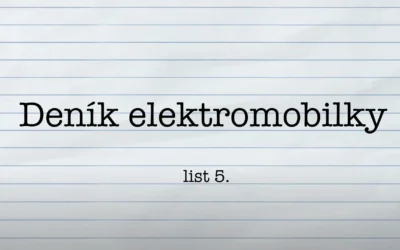 Deník elektromobilky 5. díl